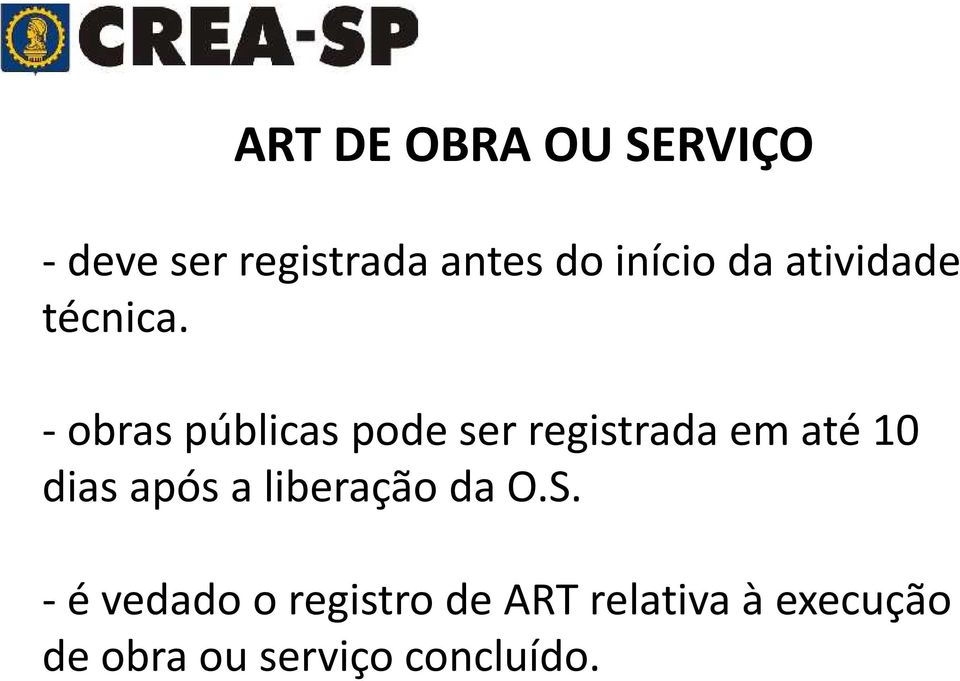 - obras públicas pode ser registrada em até 10 dias após a