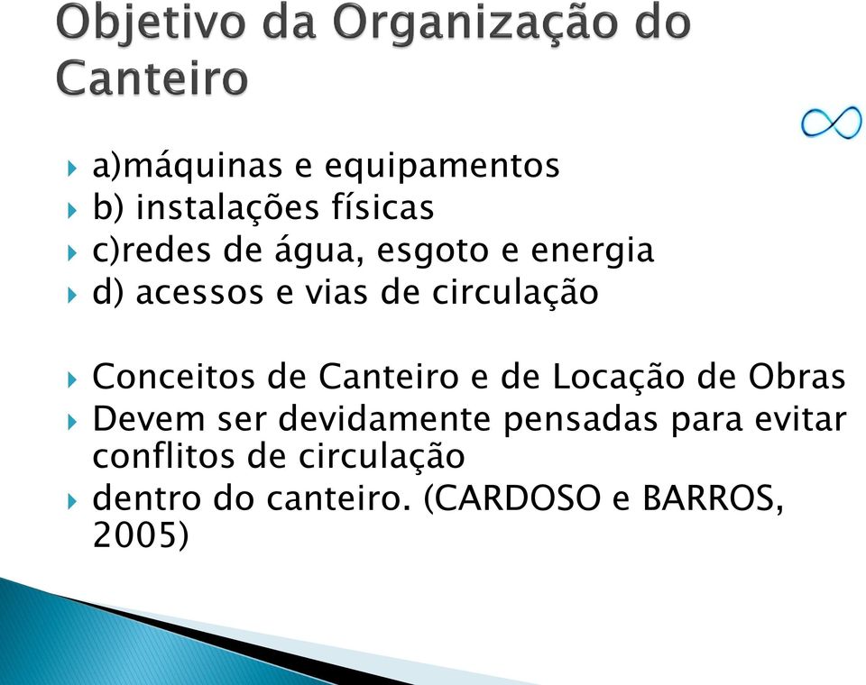 Canteiro e de Locação de Obras Devem ser devidamente pensadas para