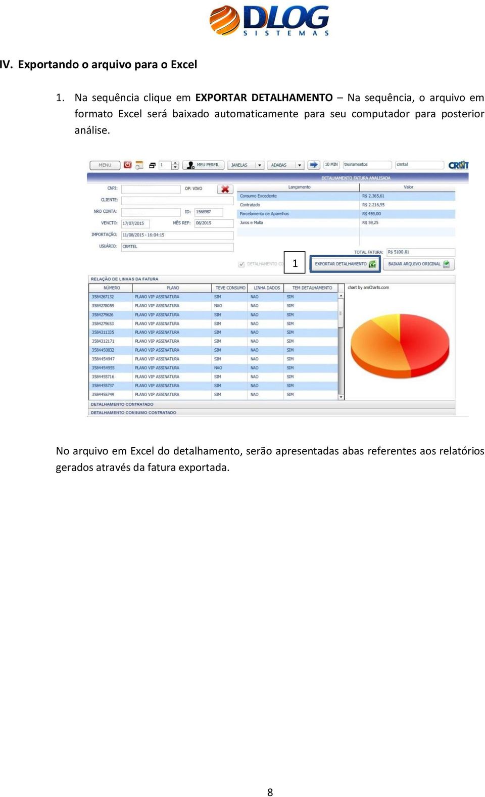 Excel será baixado automaticamente para seu computador para posterior análise.