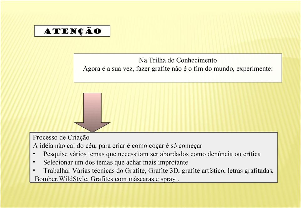 sr borddos como dnúnci ou crític Slcionr um dos tms qu chr mis improtnt Trblhr Váris