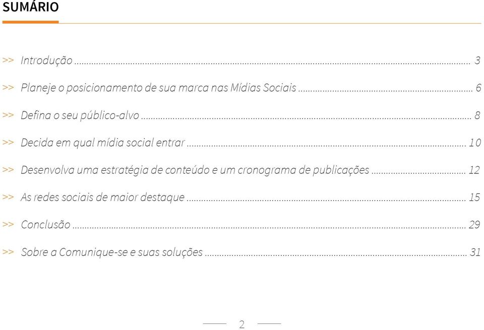 .. 10 >> Desenvolva uma estratégia de conteúdo e um cronograma de publicações.