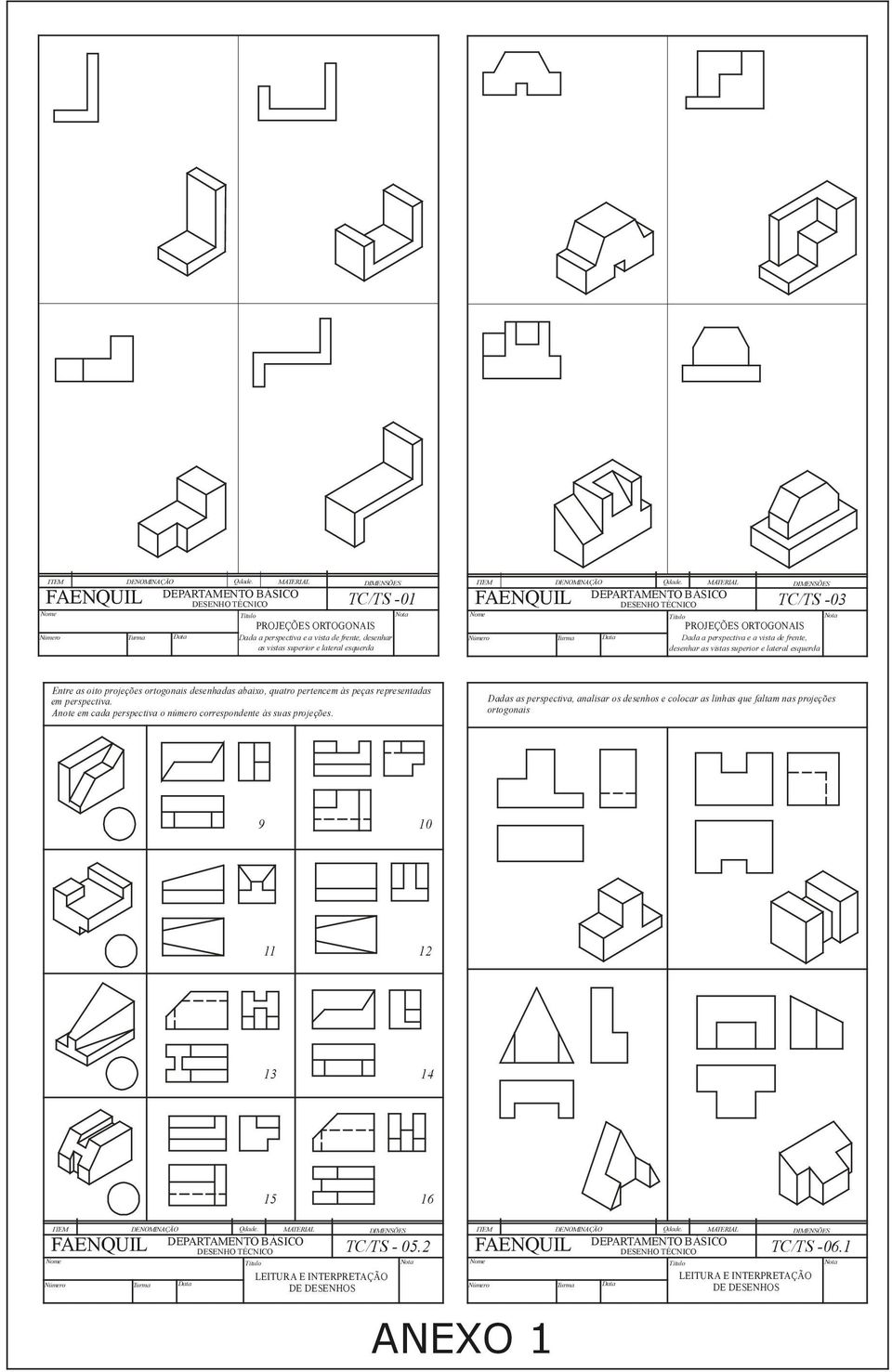 peças representadas em perspectiva. note em cada perspectiva o número correspondente às suas projeções.