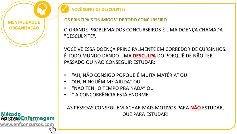 VOCÊ VÊ ESSA DOENÇA PRINCIPALMENTE EM CORREDOR DE CURSINHOS.