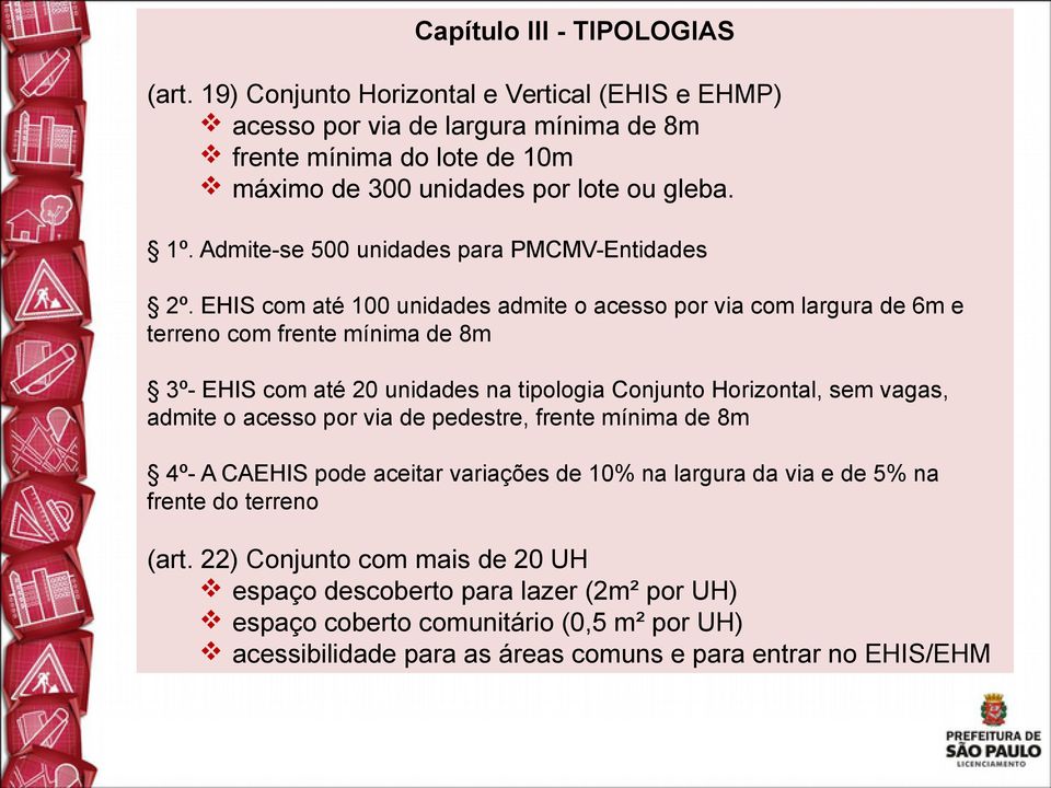 Admite-se 500 unidades para PMCMV-Entidades 2º.