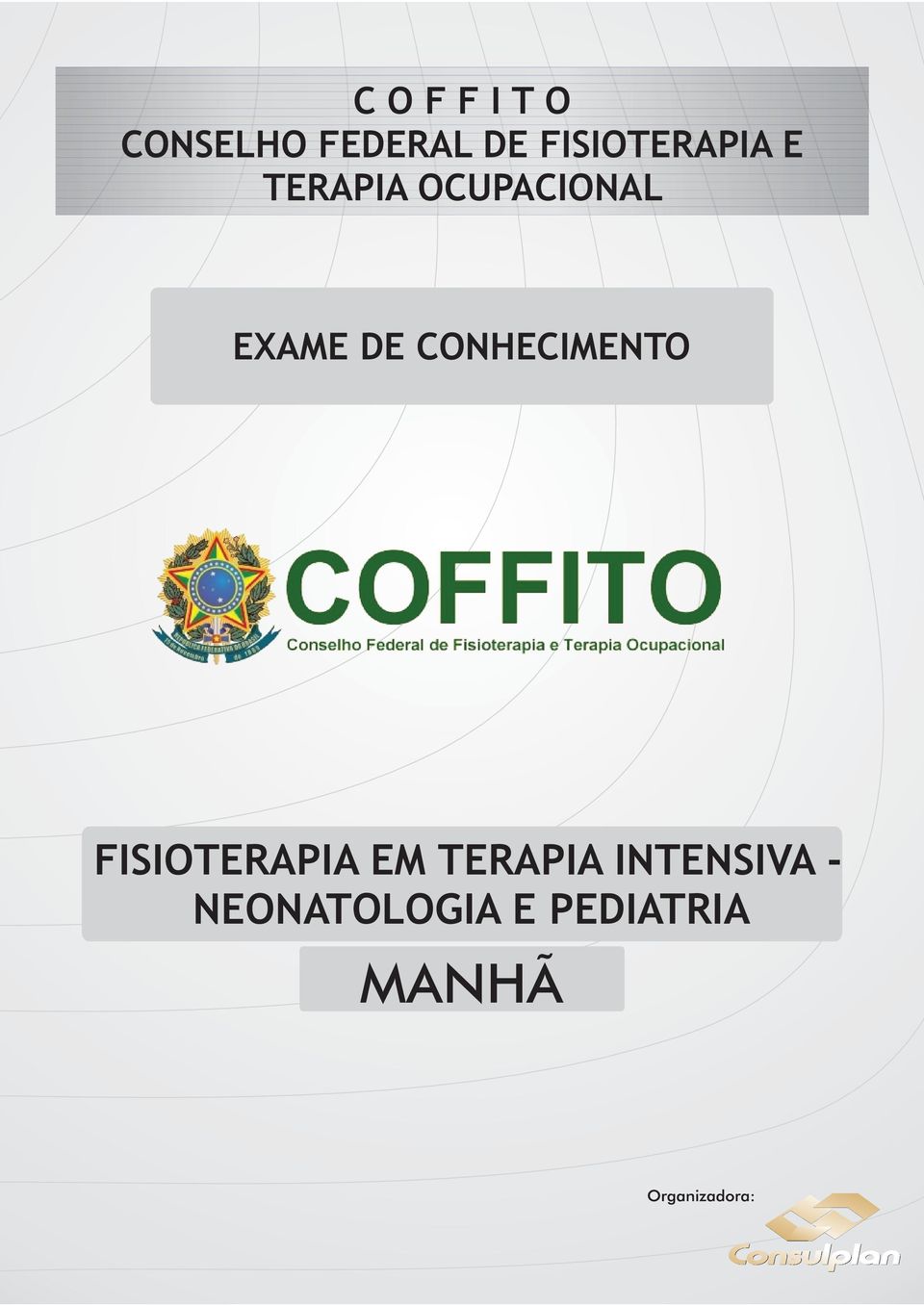 EXAME DE CONHECIMENTO FISIOTERAPIA EM