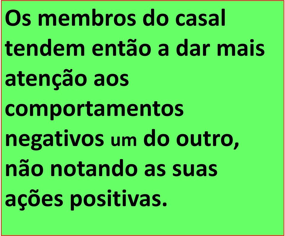 comportamentos negativos um do