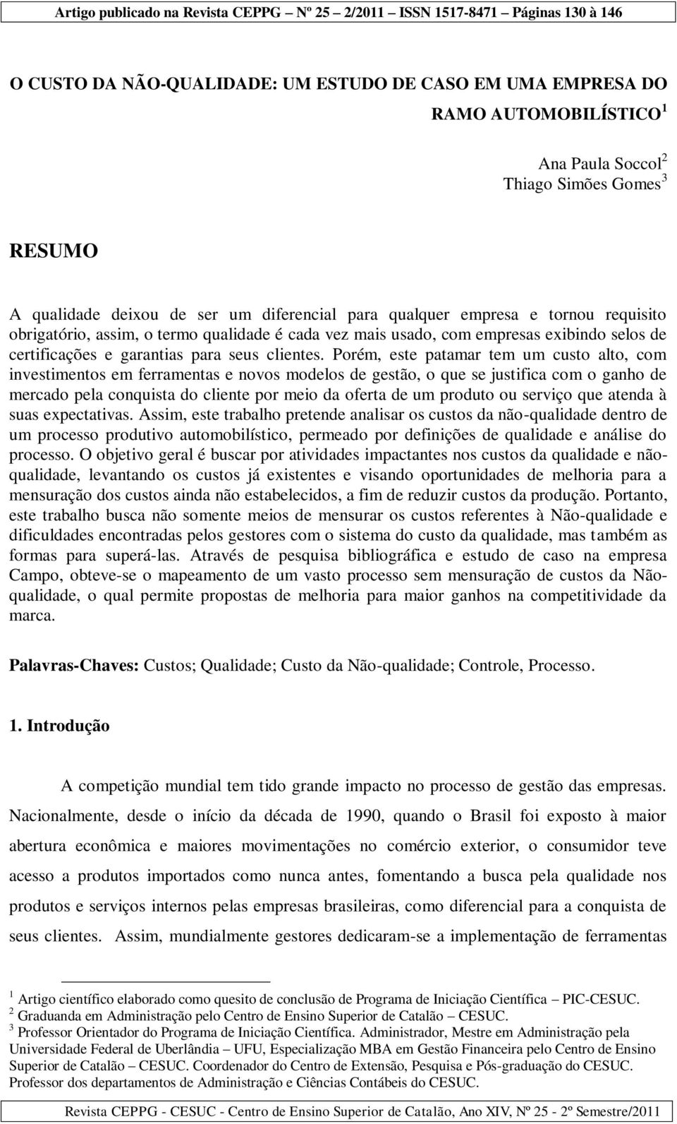 certificações e garantias para seus clientes.