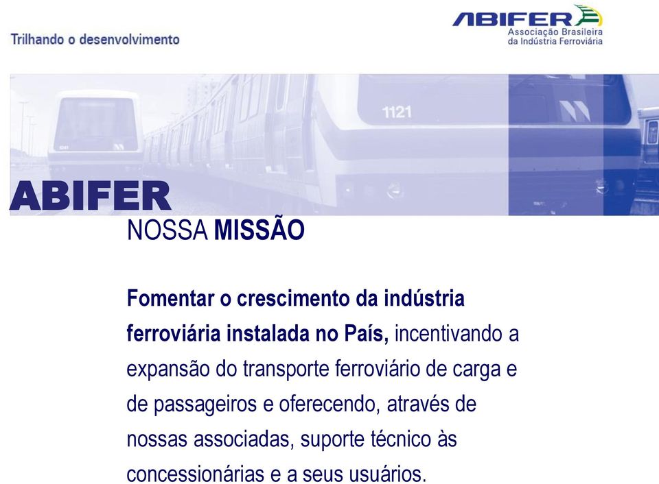 transporte ferroviário de carga e de passageiros e oferecendo,