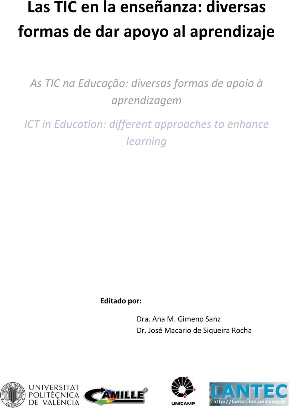 aprendizagem ICT in Education: different approaches to enhance