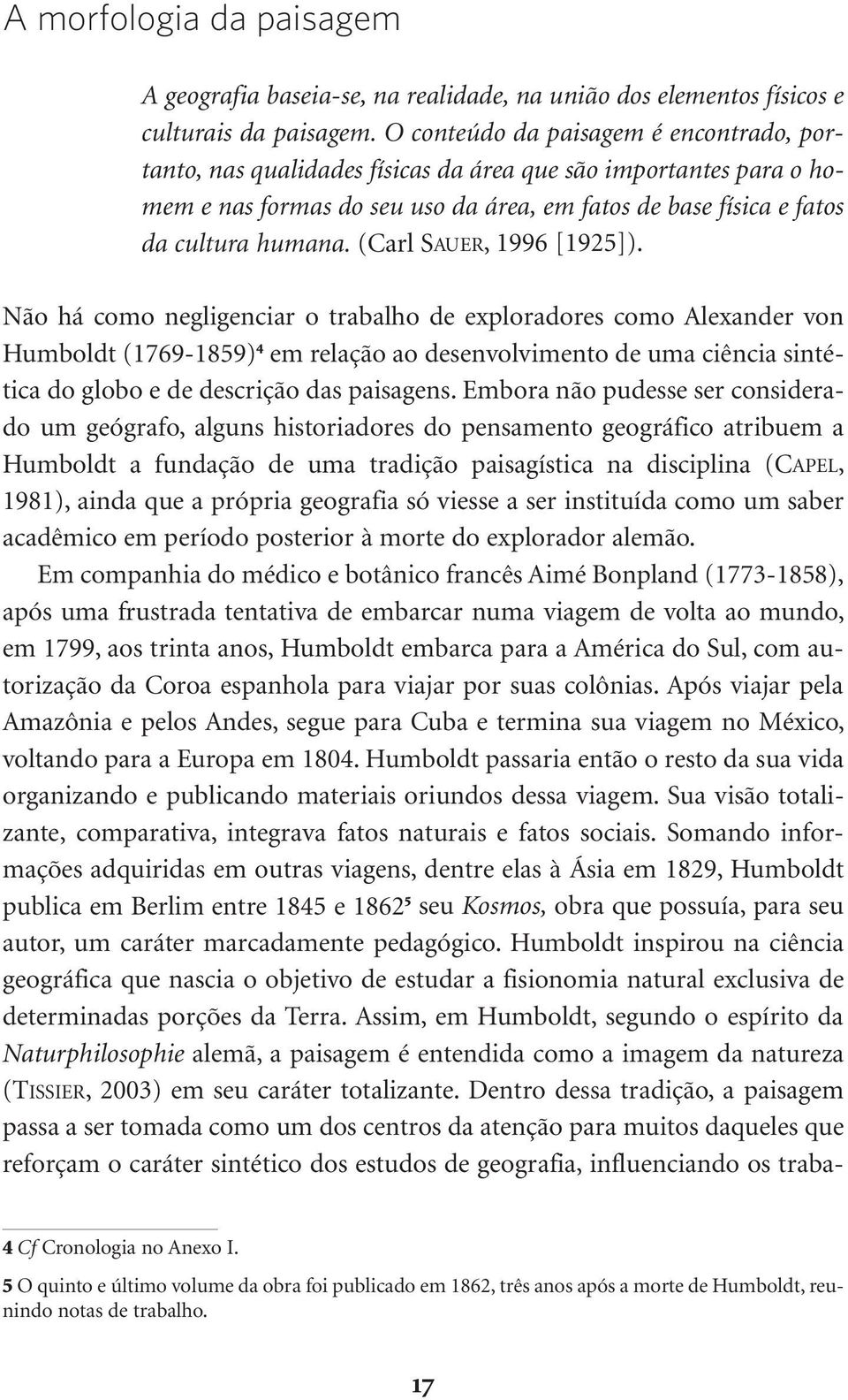 fa tos da cul tu ra hu ma na. (Carl SAUER, 1996 [1925]).