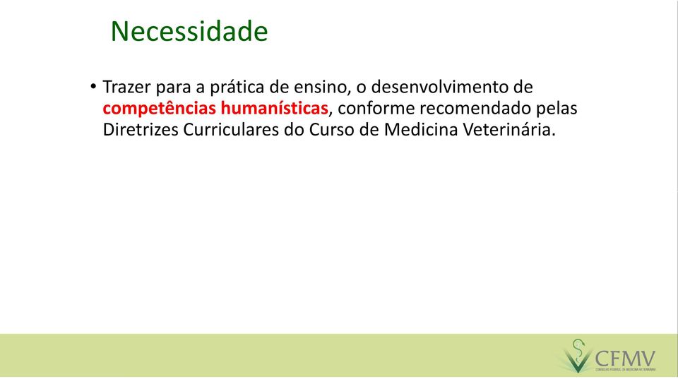 humanísticas, conforme recomendado pelas