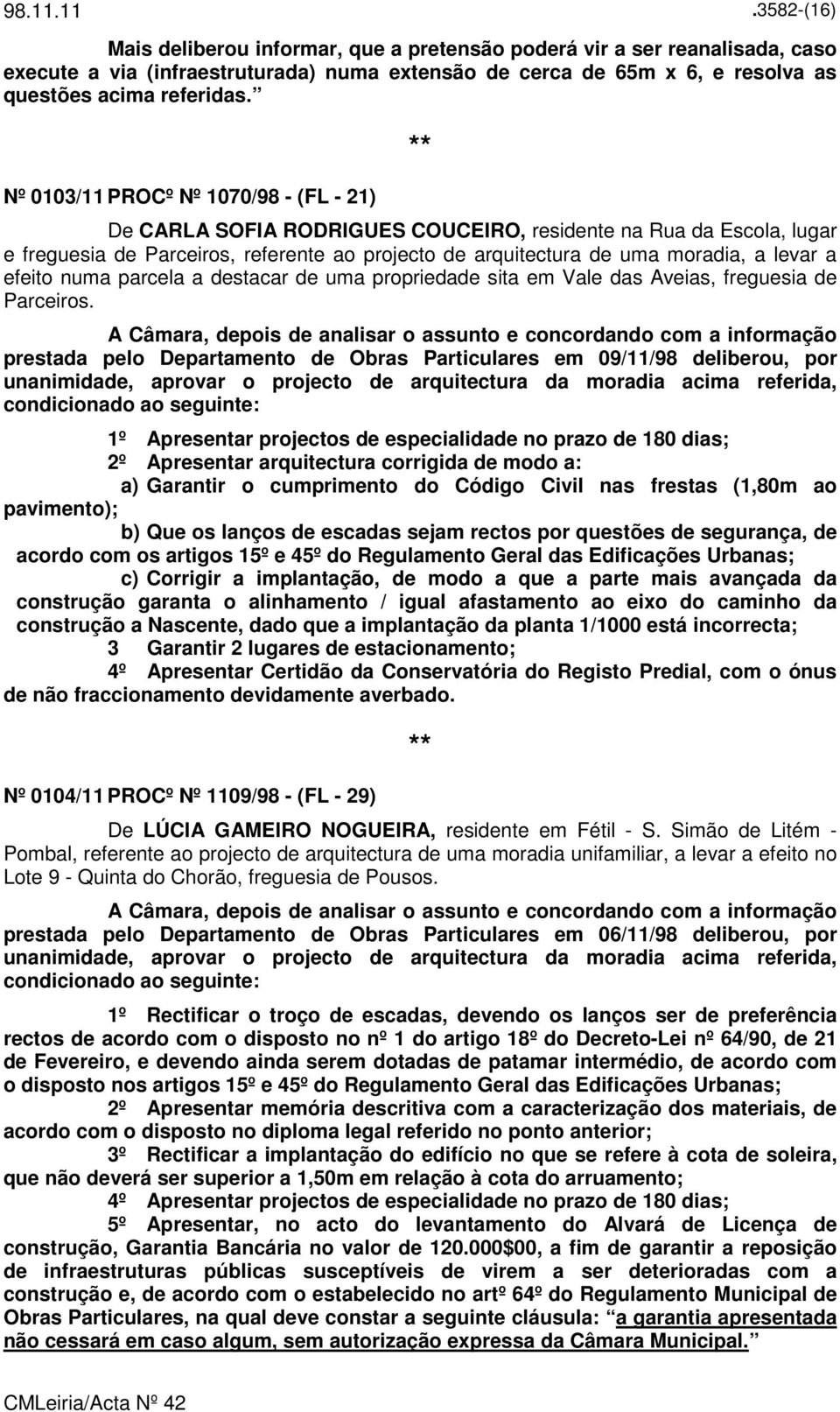 efeito numa parcela a destacar de uma propriedade sita em Vale das Aveias, freguesia de Parceiros.