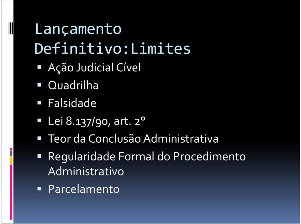 2 Teor da Conclusão Administrativa