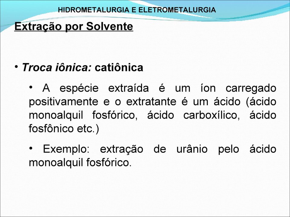 monoalquil fosfórico, ácido carboxílico, ácido fosfônico