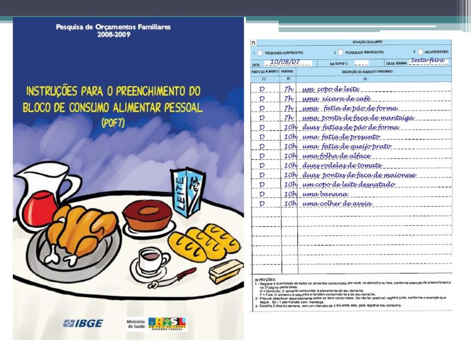 10h uma fatia de queijo prato D 10h uma folha de alface D 10h duas rodelas de tomate D 10h duas