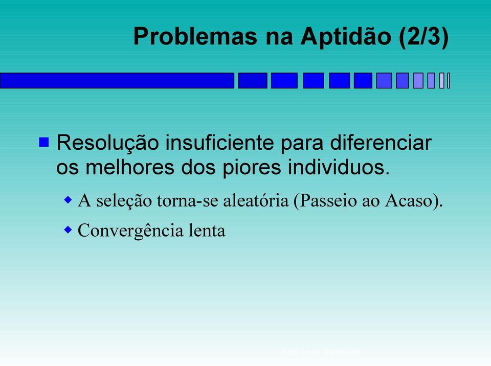 dos piores individuos.