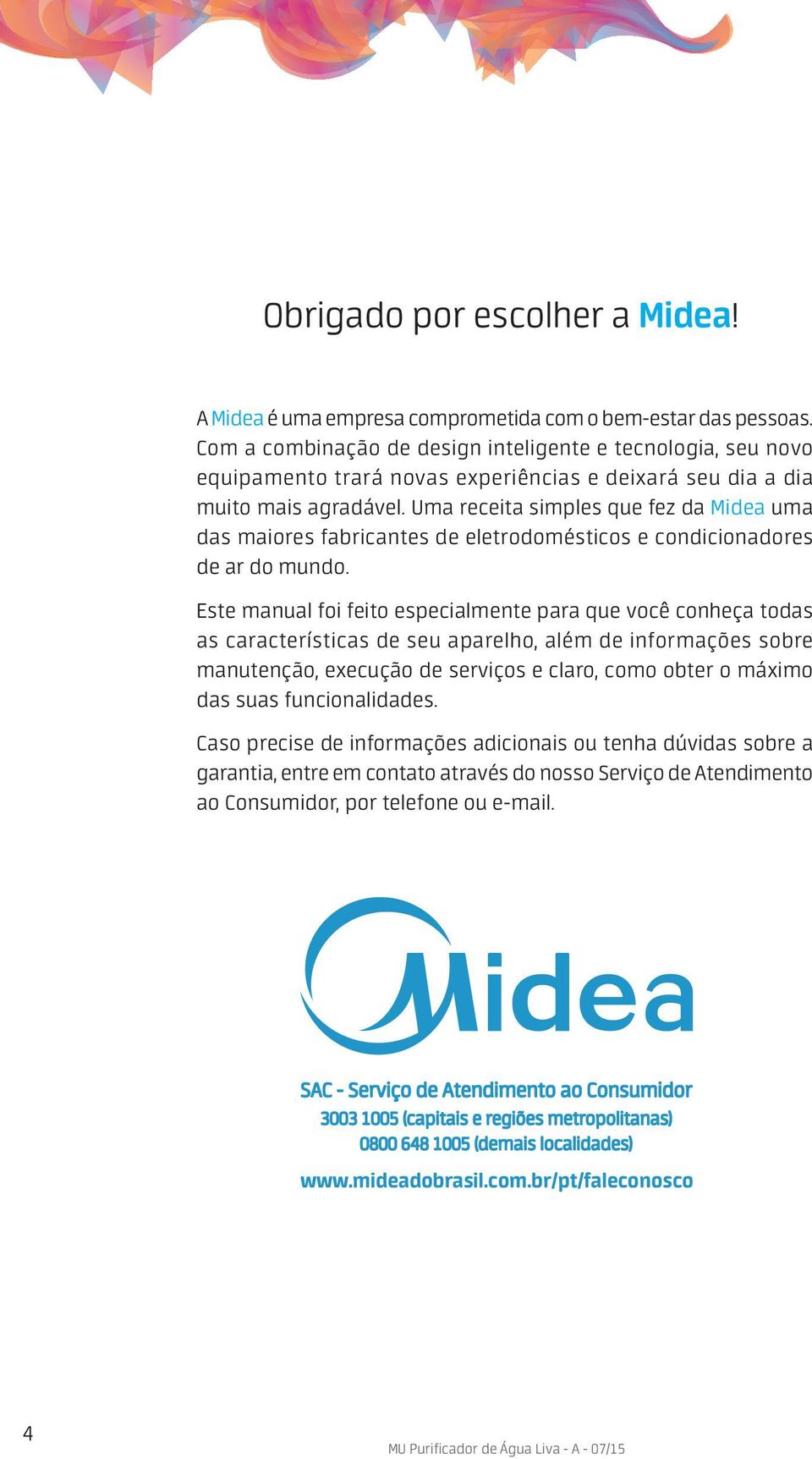 Uma receita simples que fez da Midea uma das maiores fabricantes de eletrodomésticos e condicionadores de ar do mundo.