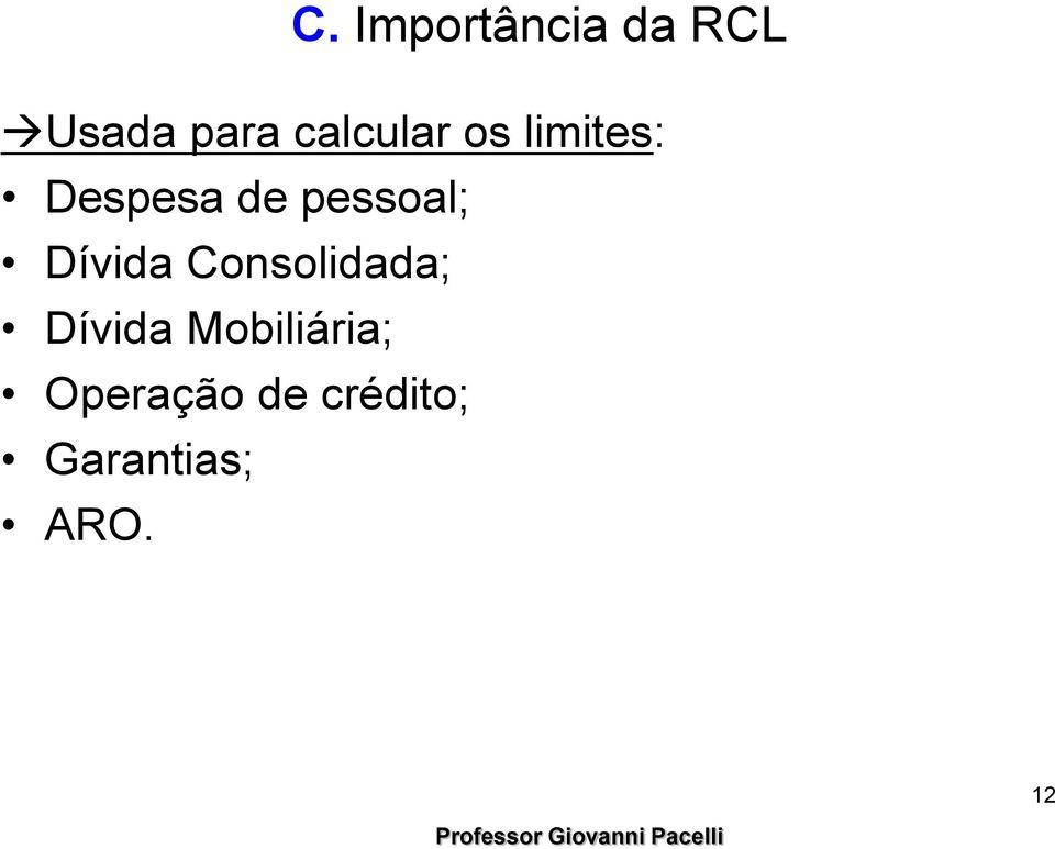 pessoal; Dívida Consolidada; Dívida