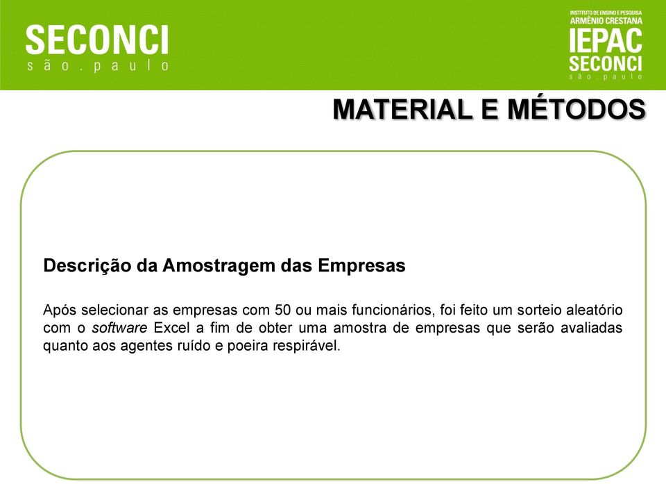 sorteio aleatório com o software Excel a fim de obter uma amostra