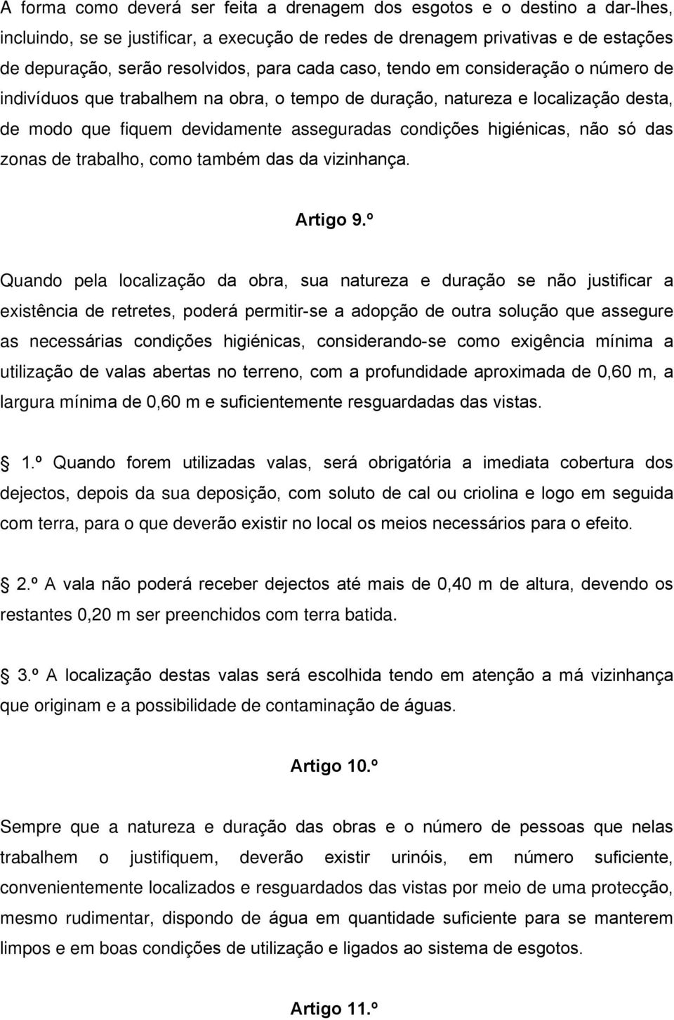 só das zonas de trabalho, como também das da vizinhança. Artigo 9.