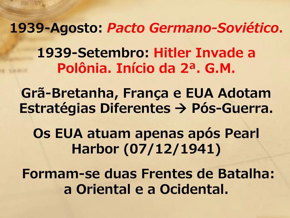 Grã-Bretanha, França e EUA Adotam Estratégias Diferentes Pós-Guerra.