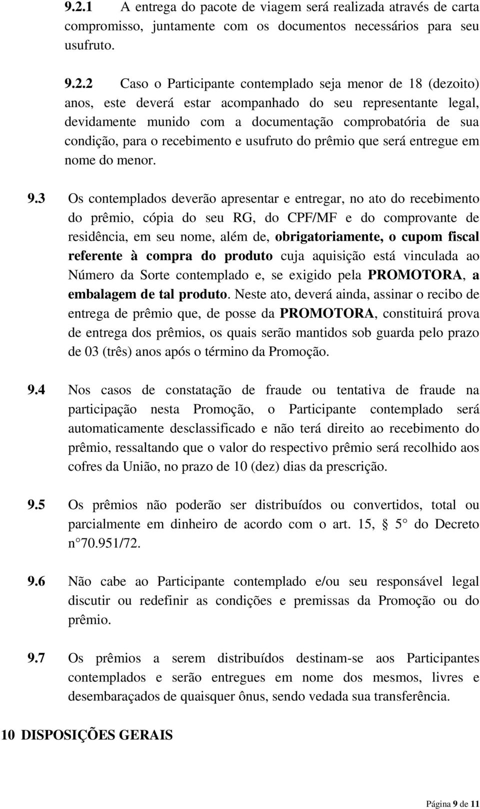 entregue em nome do menor. 9.