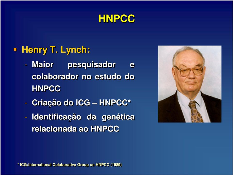 do HNPCC - Criação do ICG HNPCC* - Identificação