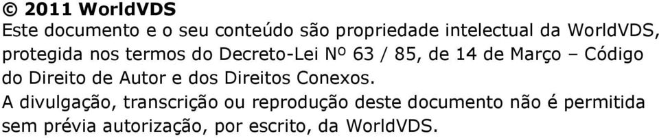 do Direito de Autor e dos Direitos Conexos.