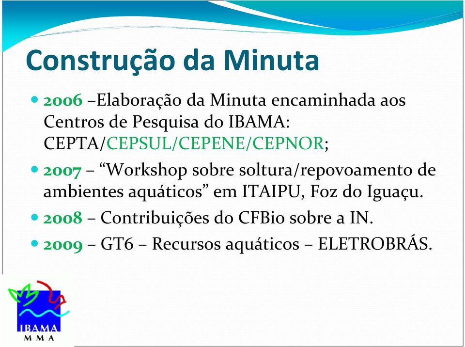 soltura/repovoamento de ambientes aquáticos em ITAIPU, Foz do Iguaçu.