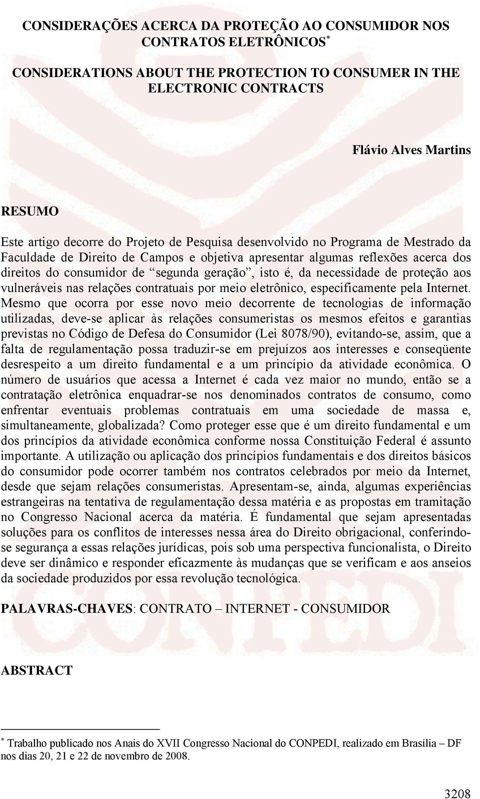 necessidade de proteção aos vulneráveis nas relações contratuais por meio eletrônico, especificamente pela Internet.