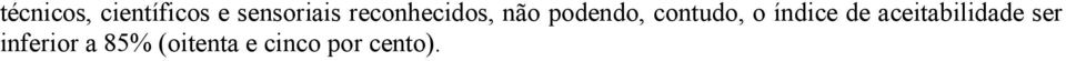 o índice de aceitabilidade ser