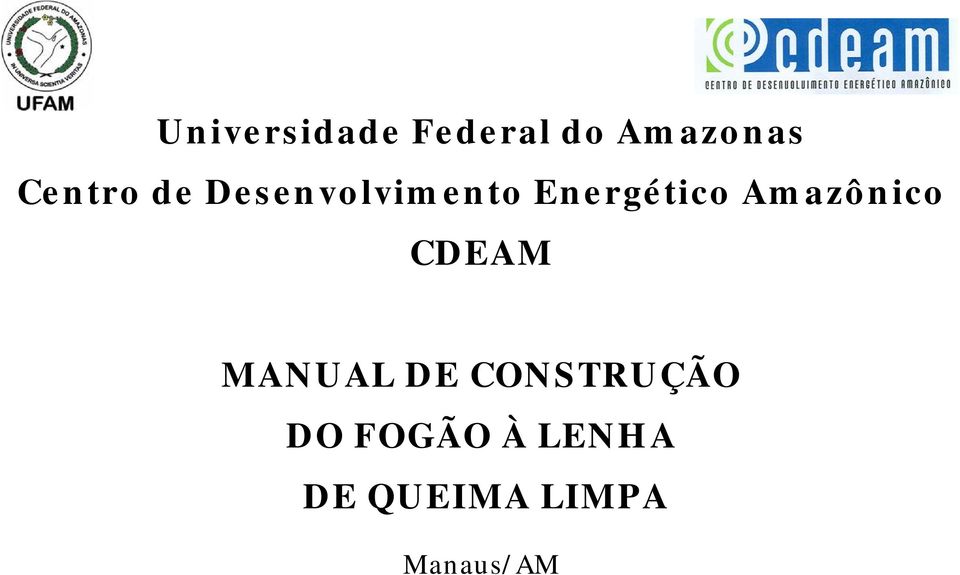 Amazônico CDEAM MANUAL DE CONSTRUÇÃO