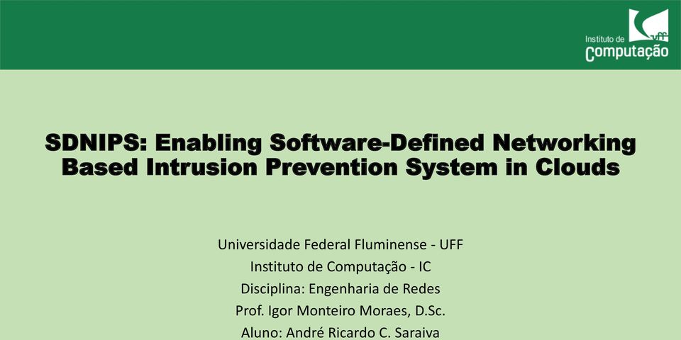 UFF Instituto de Computação - IC Disciplina: Engenharia de