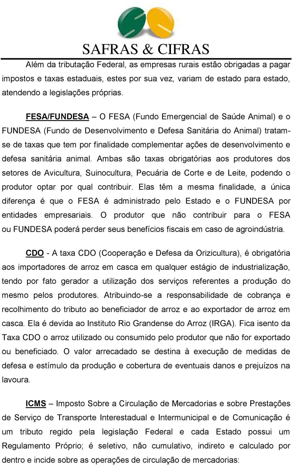 desenvolvimento e defesa sanitária animal.