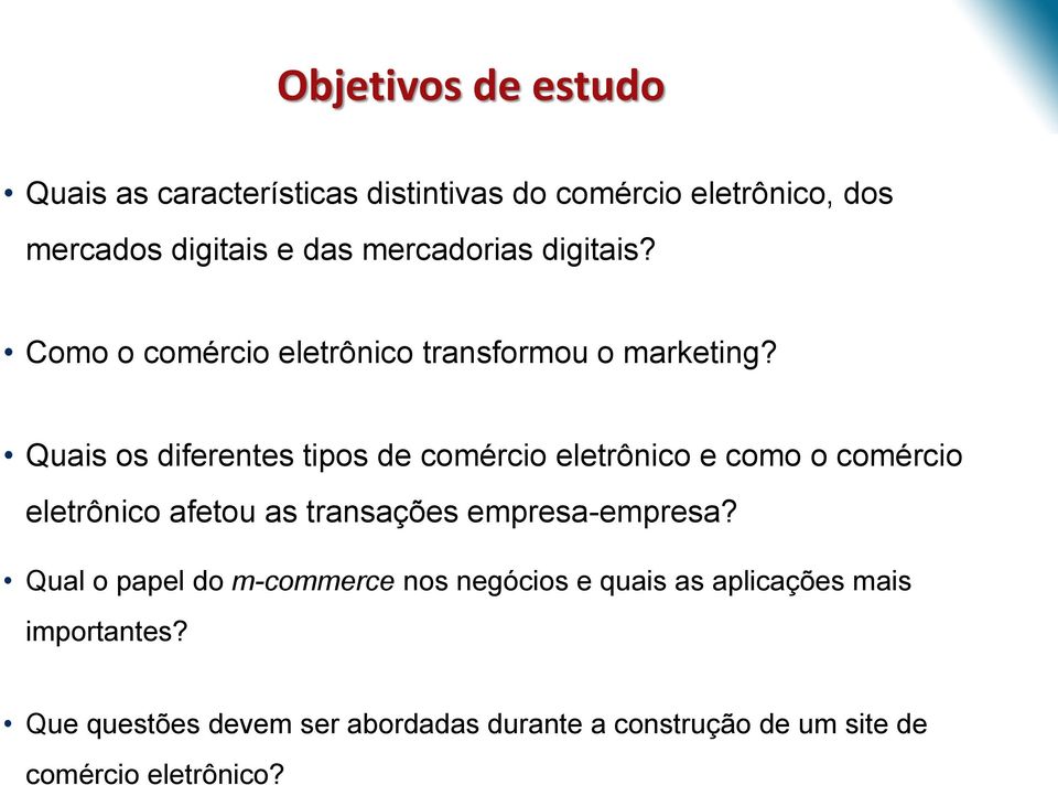 Quais os diferentes tipos de comércio eletrônico e como o comércio eletrônico afetou as transações empresa-empresa?