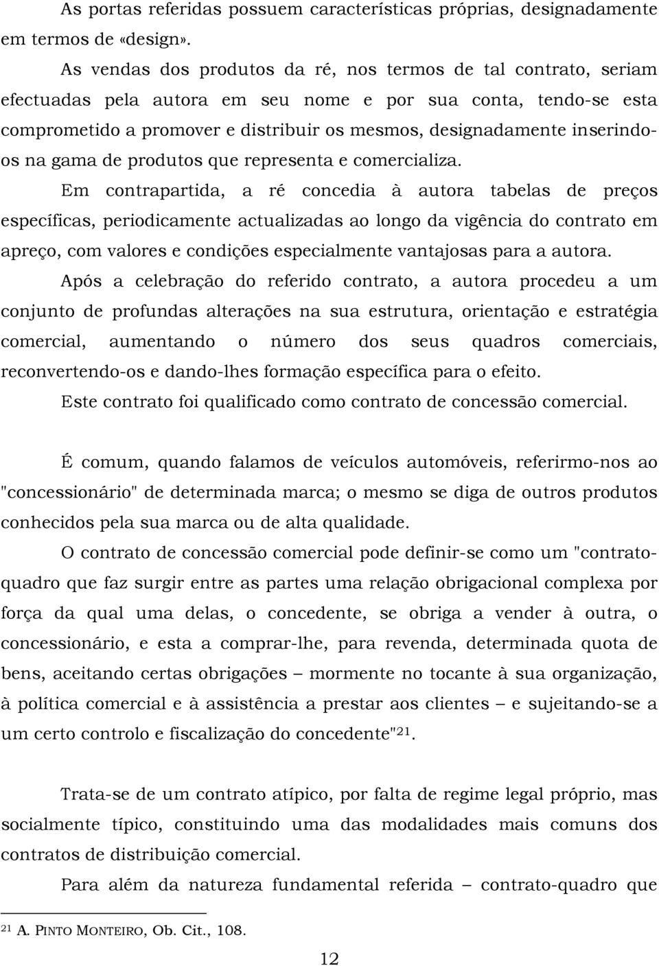 inserindoos na gama de produtos que representa e comercializa.