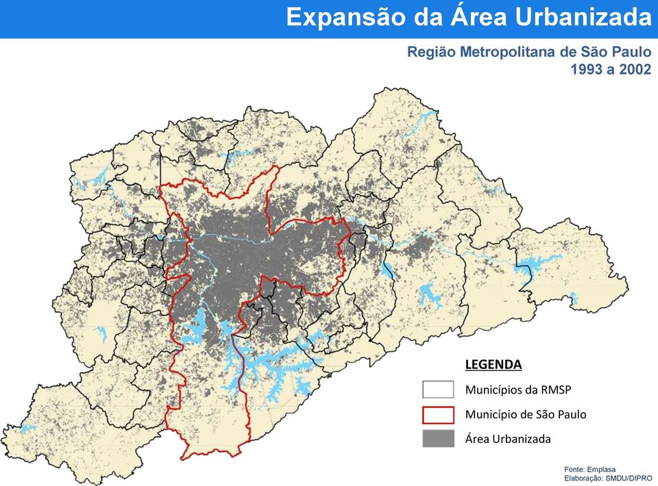 LEGENDA Municípios da RMSP Município de São