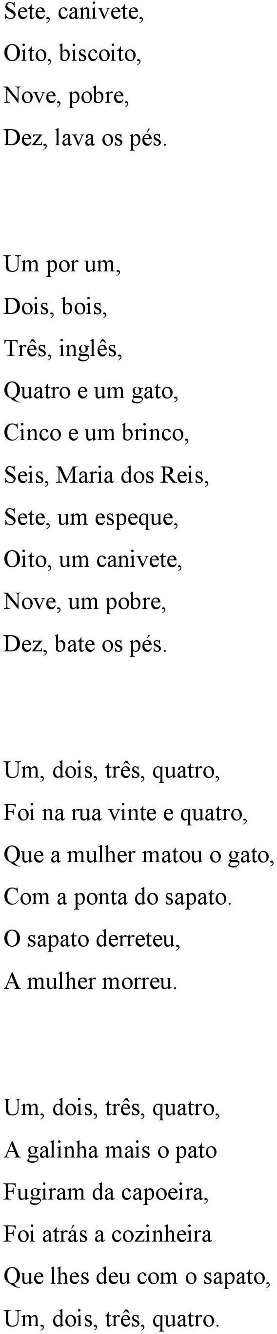 canivete, Nove, um pobre, Dez, bate os pés.