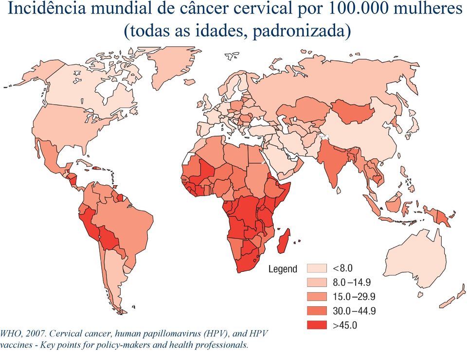 Cervical cancer, human papillomavirus (HPV), and HPV