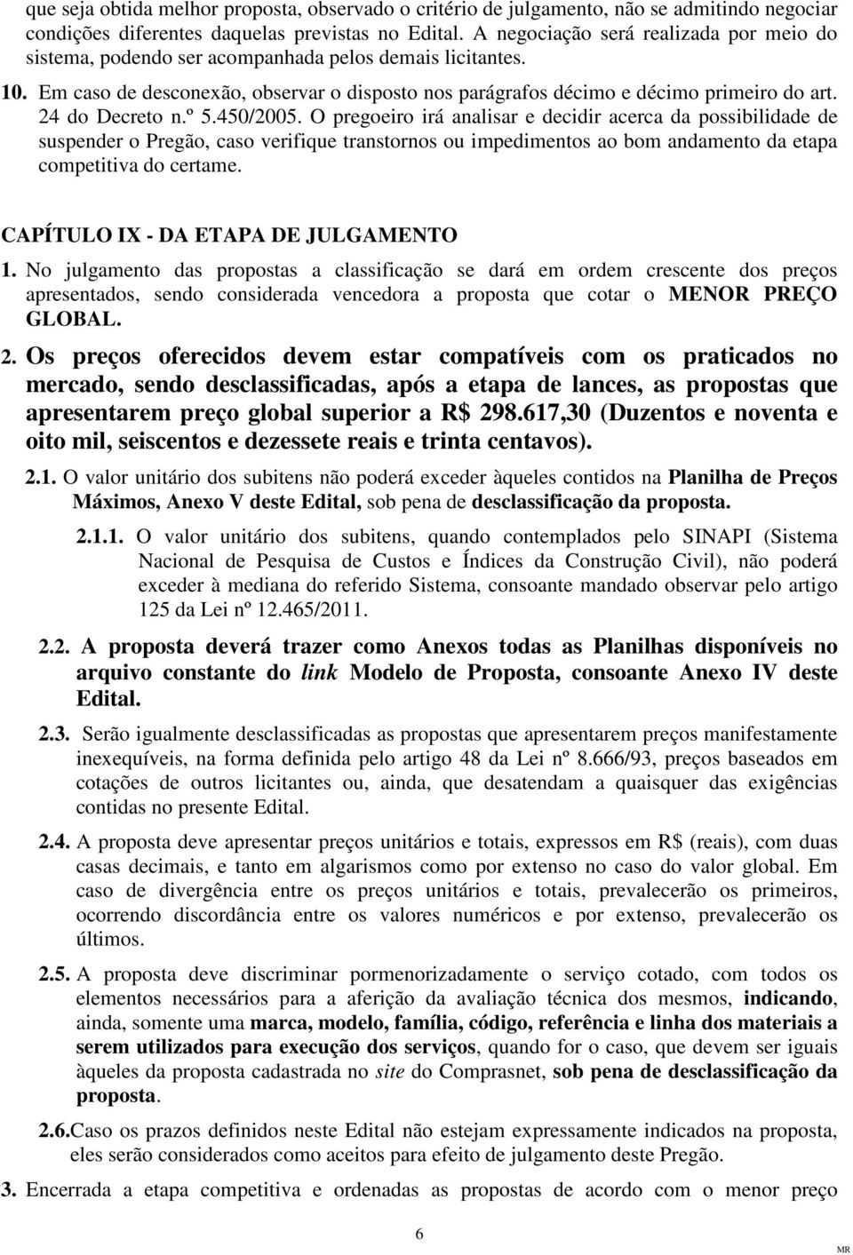 24 do Decreto n.º 5.450/2005.