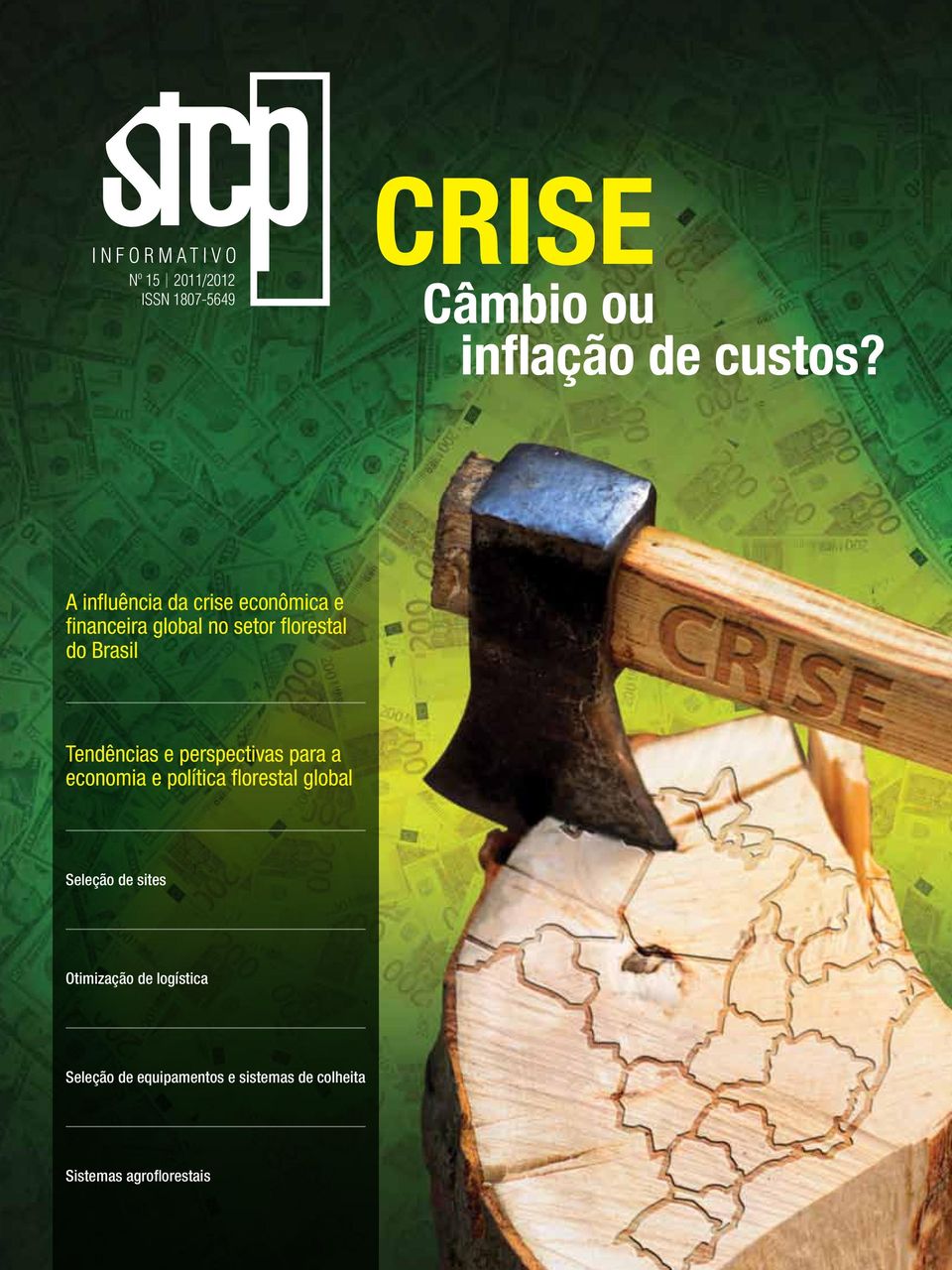 Tendências e perspectivas para a economia e política florestal global Seleção de