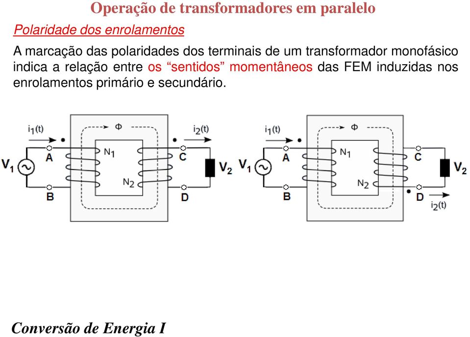 transformador monofásico indica a relação entre os sentidos