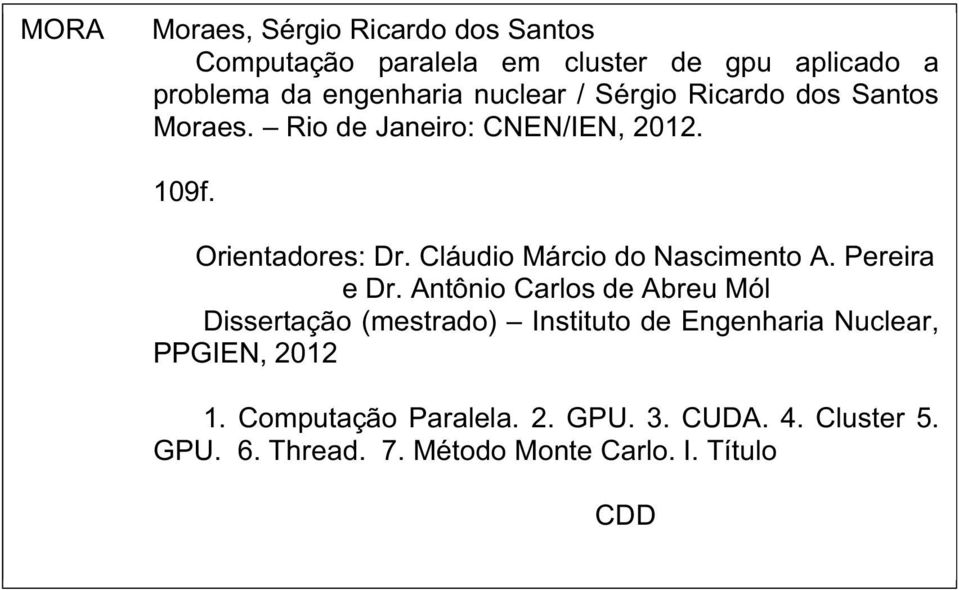 Cláudio Márcio do Nascimento A. Pereira e Dr.