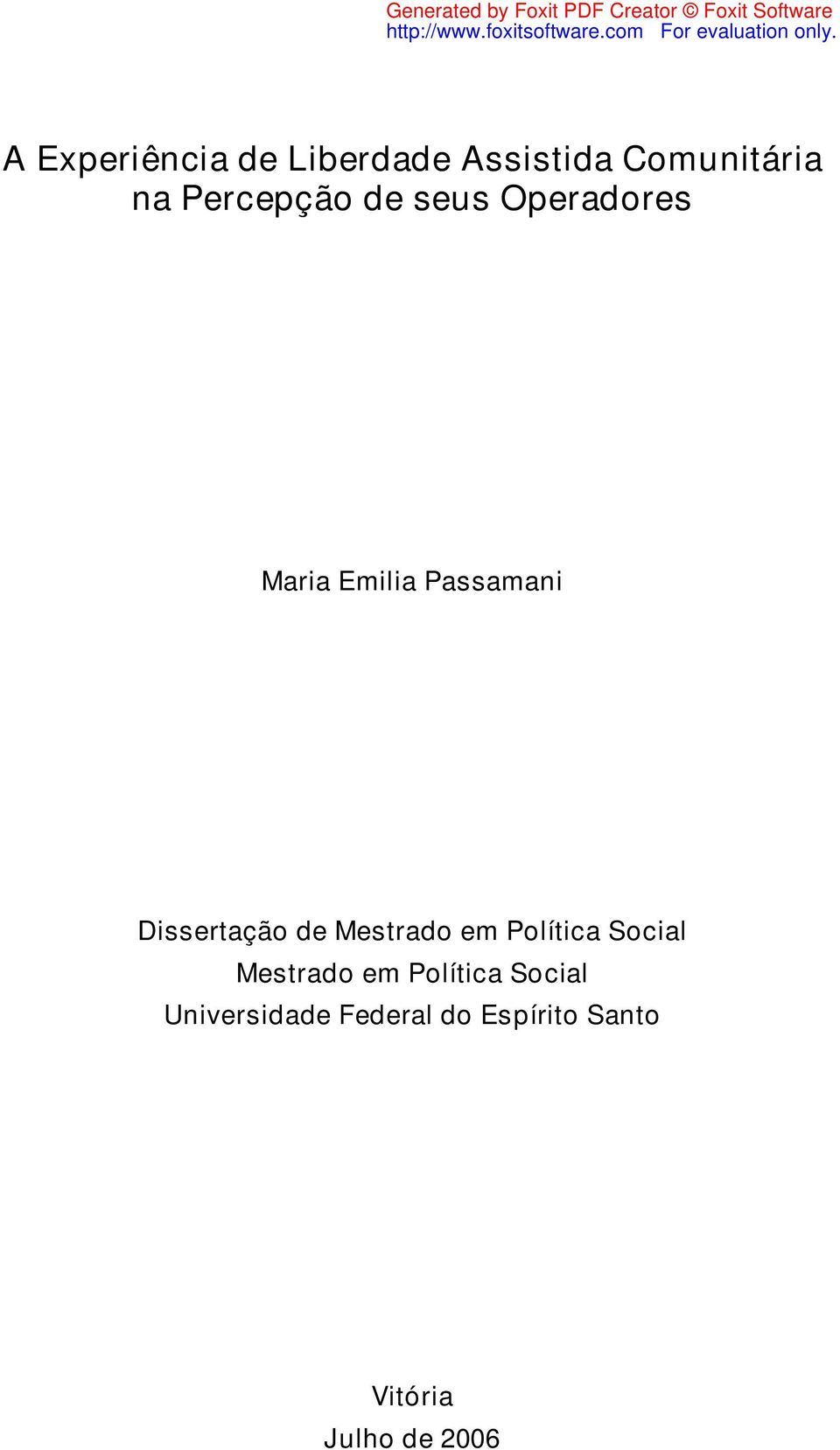 Dissertação de Mestrado em Política Social Mestrado em