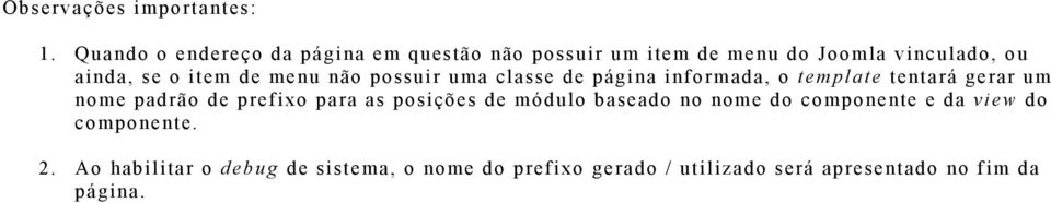 item de menu não possuir uma classe de página informada, o template tentará gerar um nome padrão de