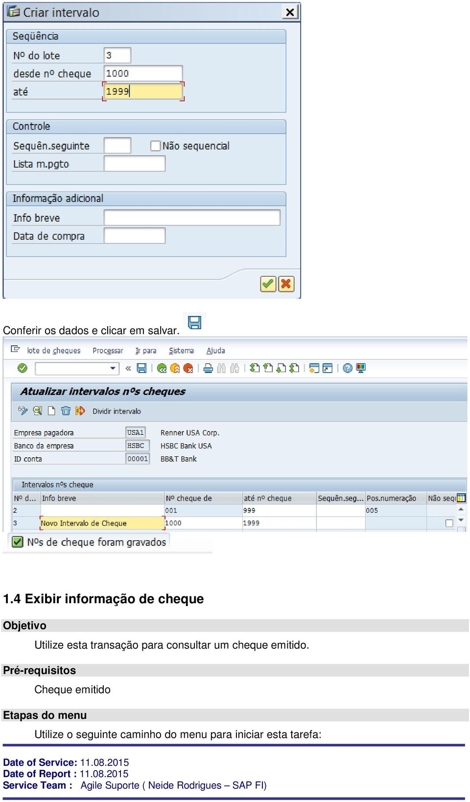 transação para consultar um cheque emitido.