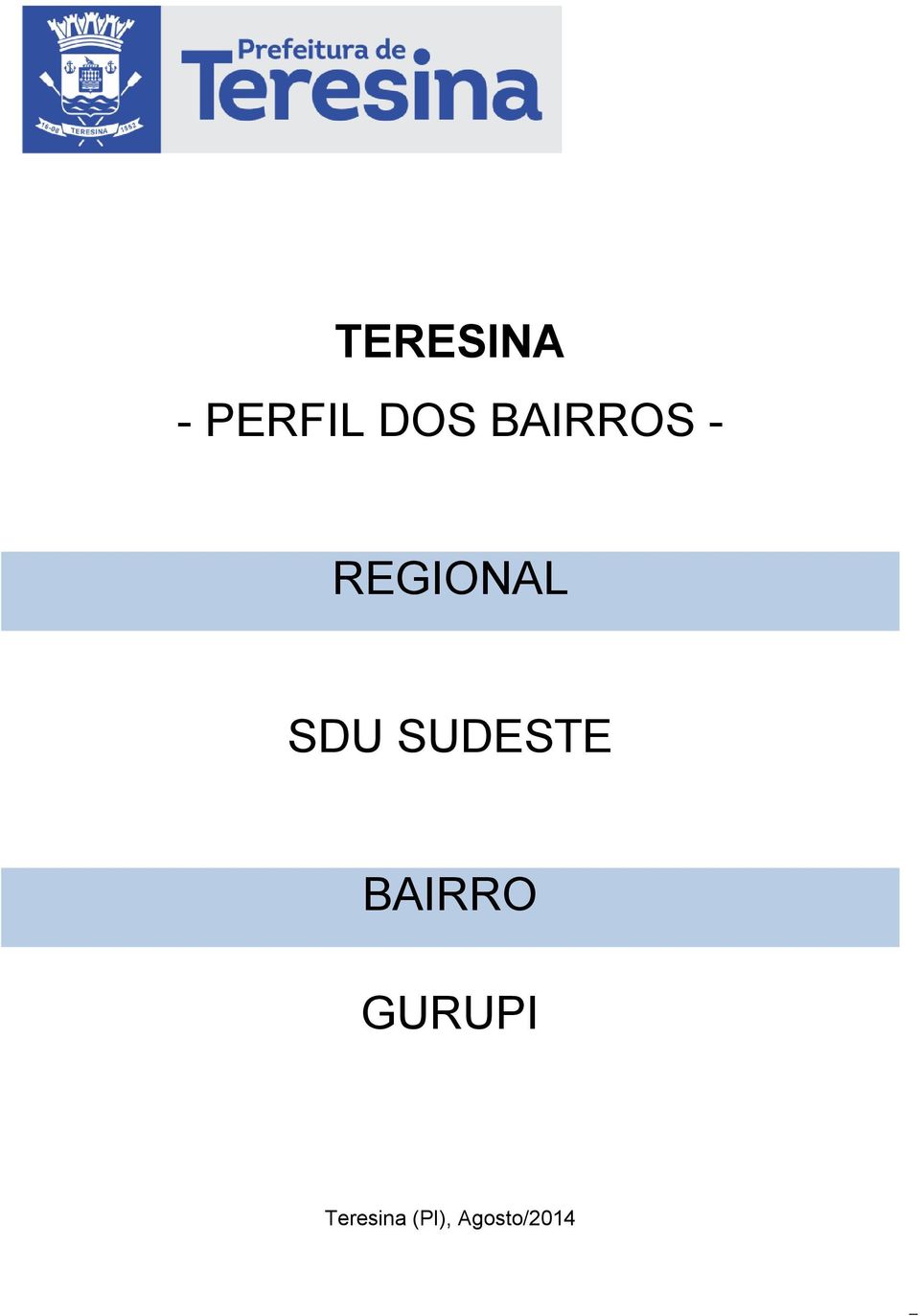 SUDESTE BAIRRO GURUPI