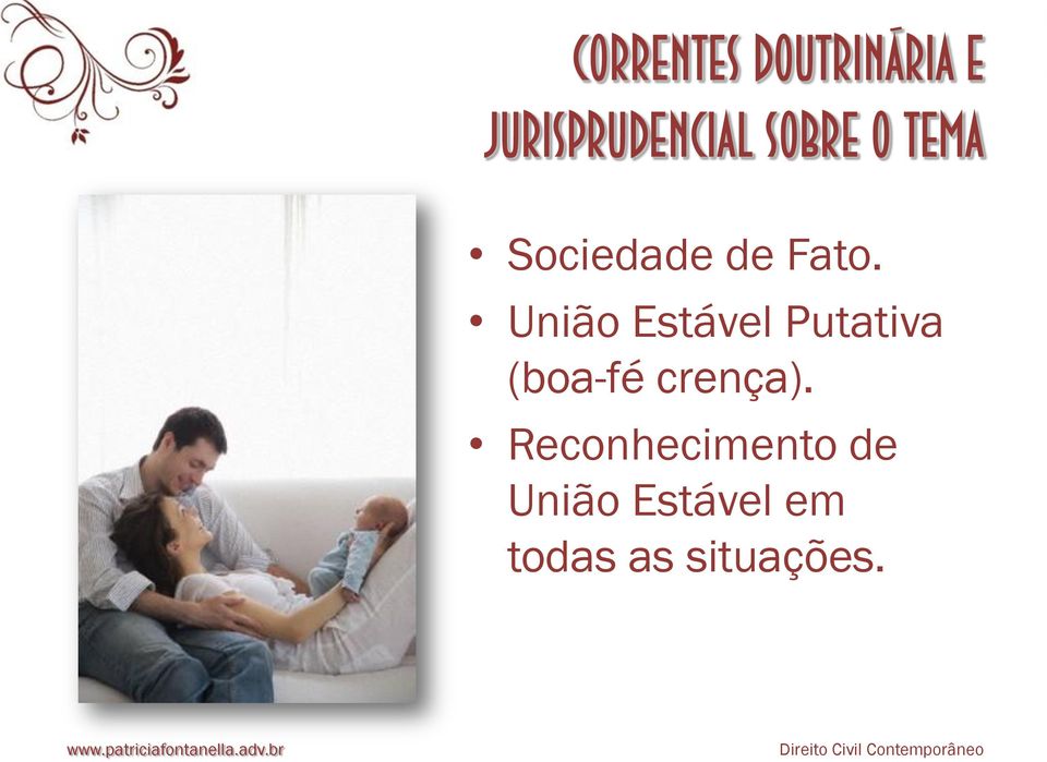 União Estável Putativa (boa-fé crença).