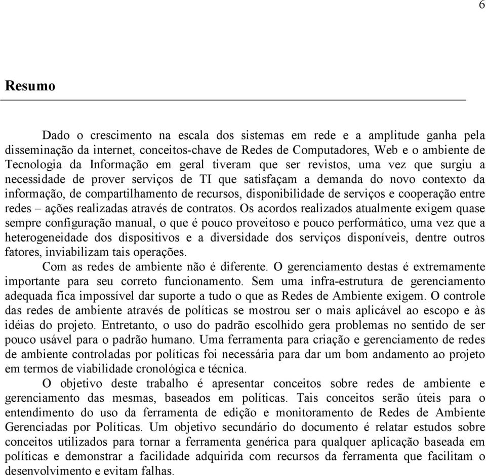 serviços e cooperação entre redes ações realizadas através de contratos.