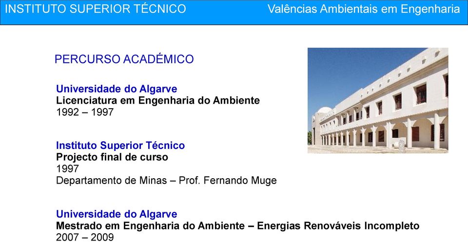 Superior Técnico Projecto final de curso 1997 Departamento de Minas Prof.